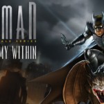 Dritte Episode von Batman – The Enemy Within ab sofort erhältlich