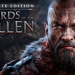 Lord of the Fallen – Complete Edition jetzt im Handel