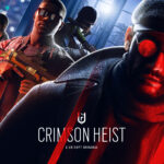 TOM CLANCY’S RAINBOW SIX SIEGE: CRIMSON HEIST NUN VERFÜGBAR UND KOSTENFREIES WOCHENENDE AB DEM 18. MÄRZ