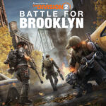 Tom Clancy’s The Division 2 startet auf Xbox Game Pass, Kampf um Brooklyn DLC und Crossroads Season ab sofort erhältlich